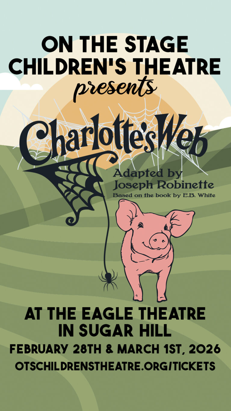On the Stage Children’s Theatre Presents: Charlotte’s Web – The Eagle ...